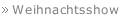 Weihnachtsshow